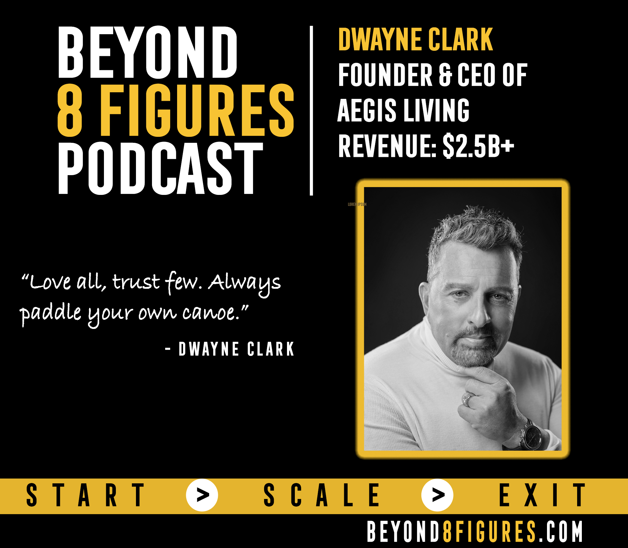 $2.5B+ in Assets – Dwayne Clark, Aegis Living