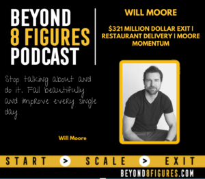 $321 Million Dollar Exit From Restaurant Delivery, Will Moore CEO of Moore Momentum