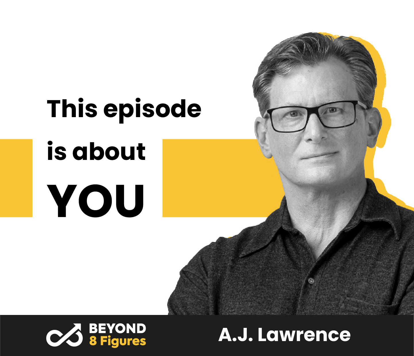 A.J. Lawrence_This episode is about YOU (a 5-minute update)