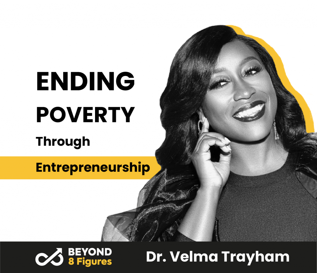 Ending Poverty Through Entrepreneurship with Dr. Velma Trayham, Thinkzilla