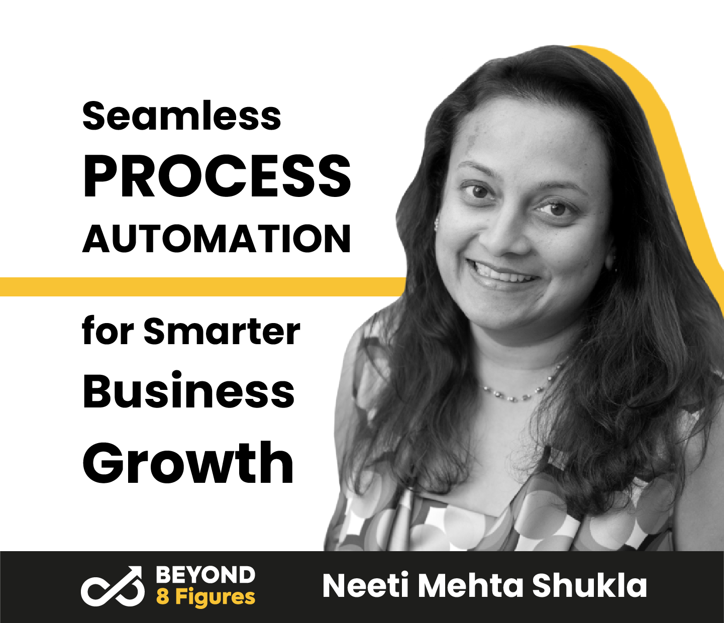 Seamless Process Automation for Smarter Business Growth with Neeti Mehta Shukla, Automation Anywhere