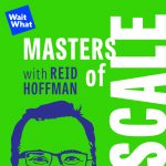 Masters of Scale - entrepreneur podcasts