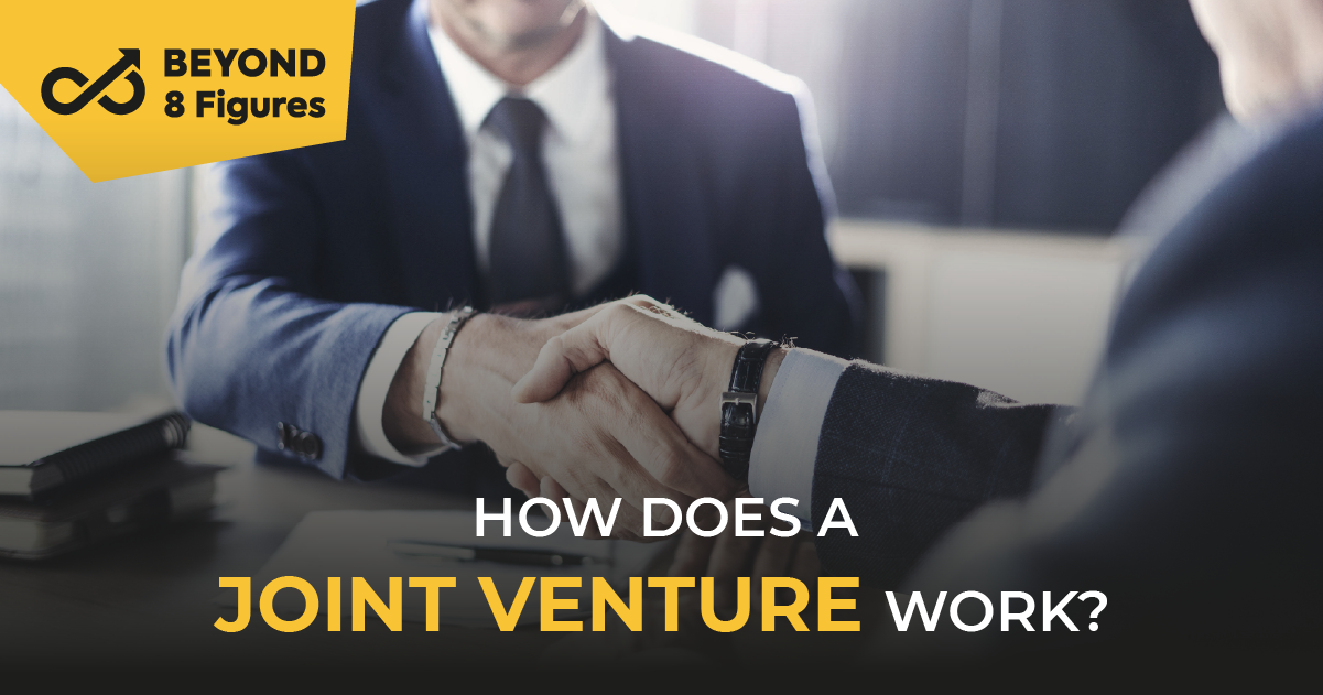 How Does A Joint Venture Work?