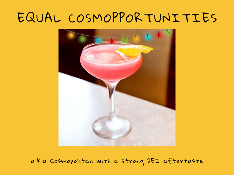 Business-themed cocktail Equal Cosmopportunities