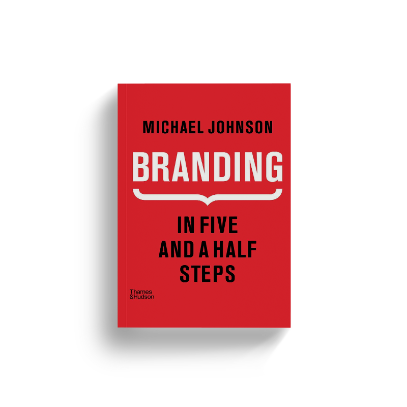 Branding: In Five and a Half Steps by Michael Johnson