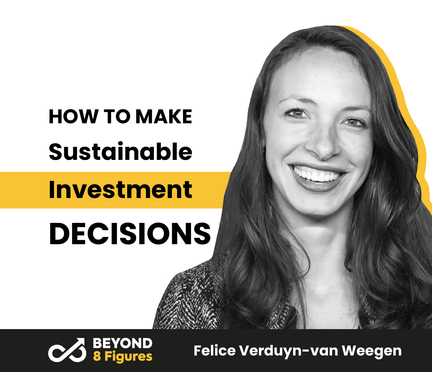 Felice Verduyn-van Weegen_How To Make Sustainable Investment Decisions_episode cover