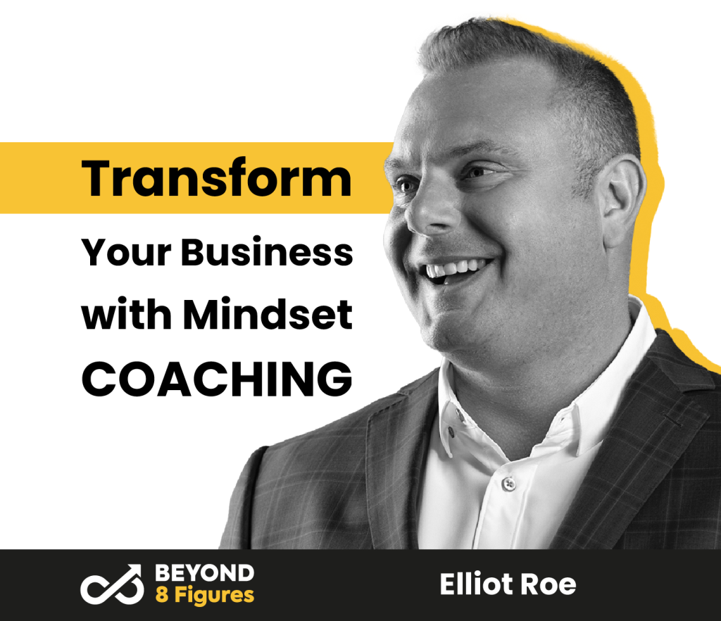 transform your business with mindset coaching elliot roe, primed 