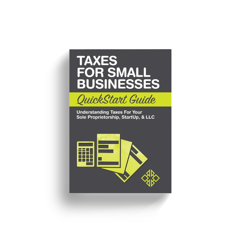 Taxes for Small Businesses QuickStart Guide