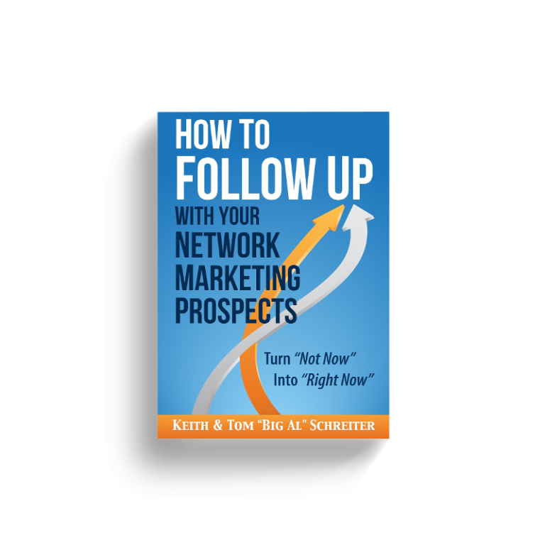 How To Follow Up With Your Network Marketing Prospects By Keith And Tom Big Al Schreiter 3254