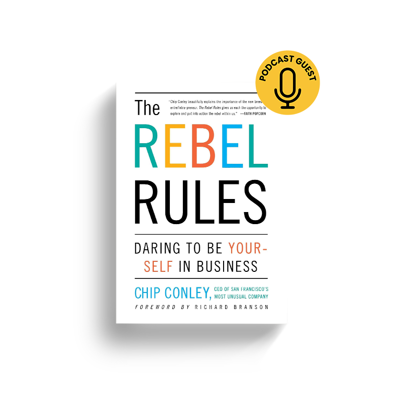 The Rebel Rules by Chip Conley