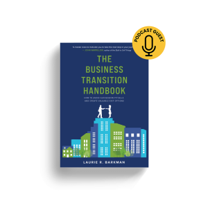 The Business Transition Handbook by Laurie Barkman