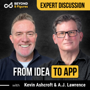 Episode cover_Kevin and A.J._Beyond 8 Figures_Custom apps with AI.png