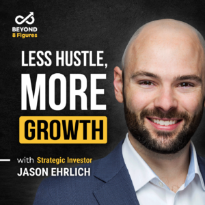 Episode cover_Jason Ehrlich_Strategic Acquisitions_beyond 8 figures