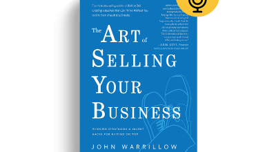 The Art of Selling Your Business by John Warrillow (Book Review)