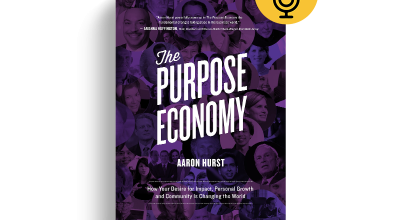 The Purpose Economy by Aaron Hurst (Book Review)