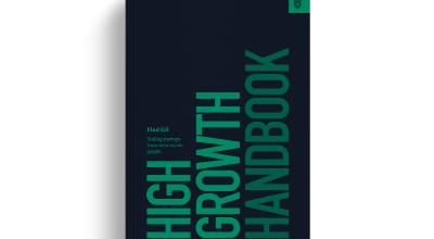 High Growth Handbook: Scaling Startups from 10 to 10,000 People by Elad Gil