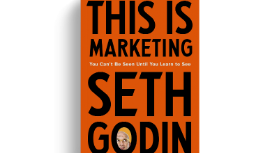 This Is Marketing: You Can't Be Seen Until You Learn to See by Seth Godin