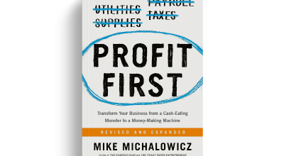 Profit First: Transform Your Business from a Cash-Eating Monster to a Money-Making Machine by Mike Michalowicz